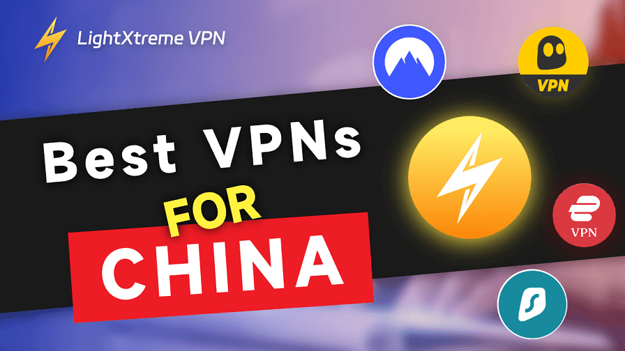 7 Best VPNs for China to Bypass the Great Firewall (2026)