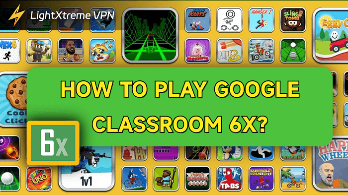 How to Play Google Classroom 6x? [Beginner Guide]