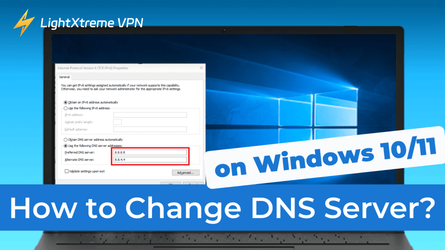 How to Change DNS Server on Windows 10/11? So Easy!