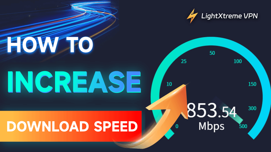 how to increase download speed
