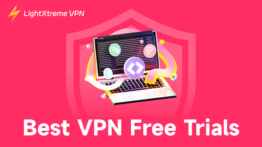 5 Best VPN Free Trials in 2026(No Credit Card Required)