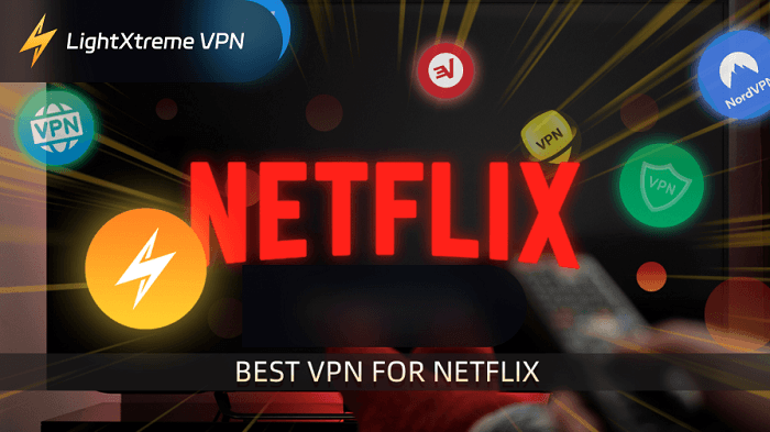 Best VPN for Netflix