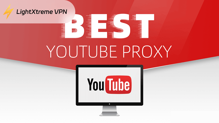 Best YouTube Proxy