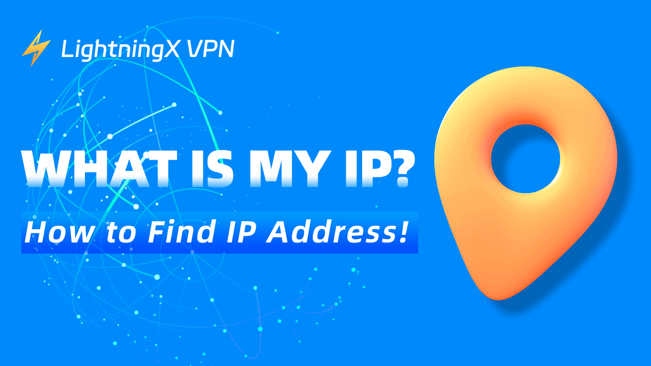 How to Find Your IP Address on Windows, Mac, iPhone, Android