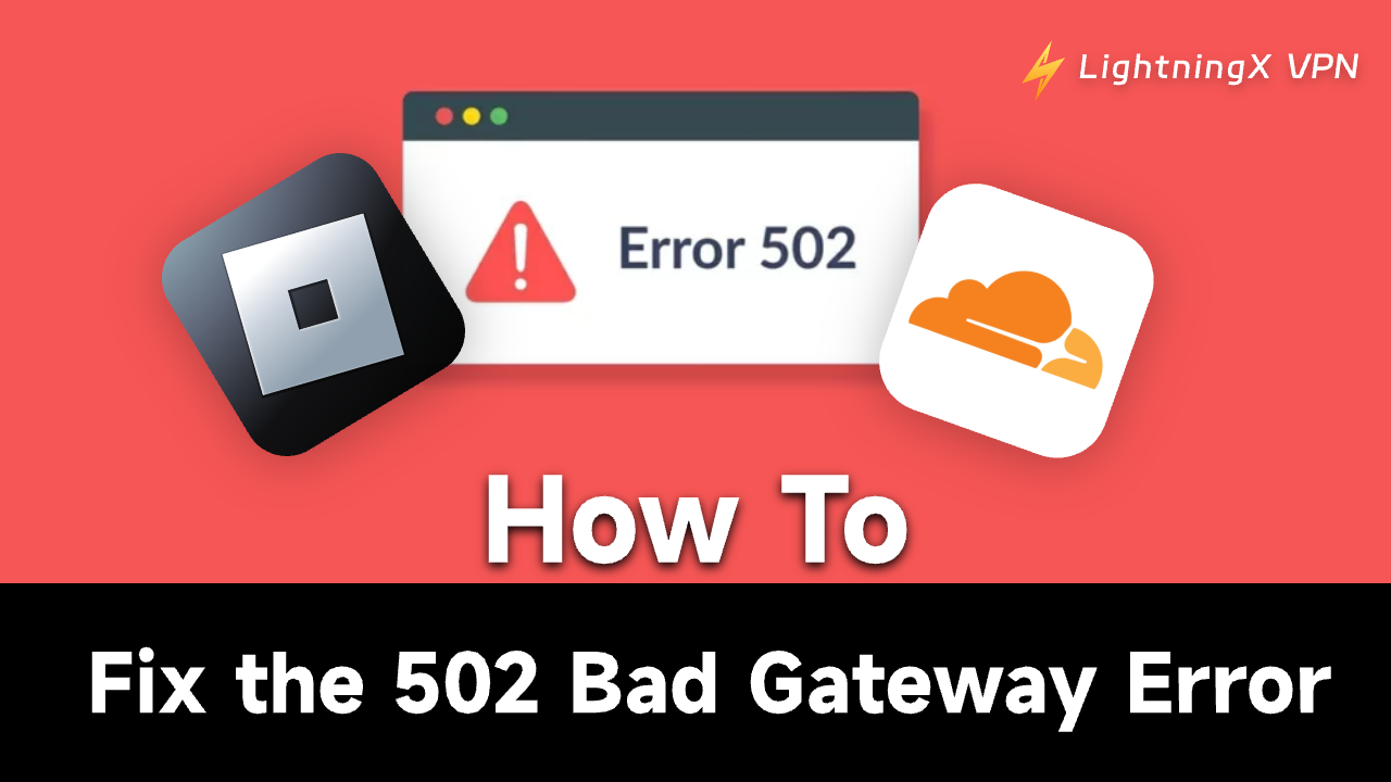 502 Bad Gatewayエラーの修正方法：11の効果的な解決策