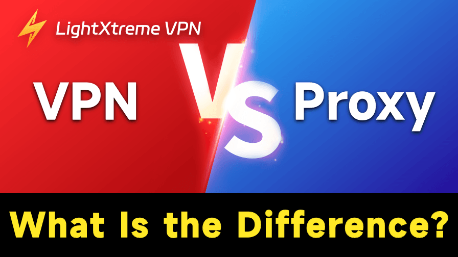 Proxy vs VPN: Which Is Better for You?