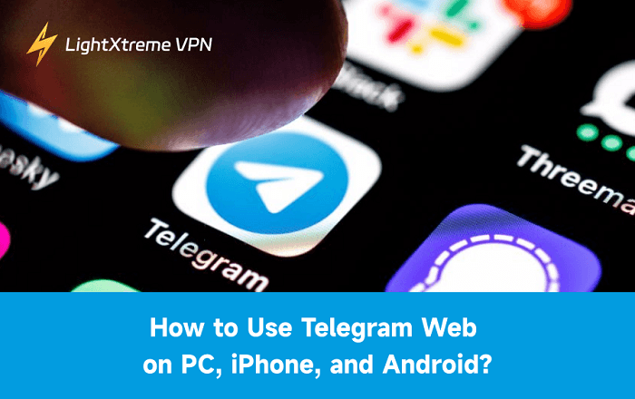 How to Use Telegram Web on PC, iPhone, and Android?