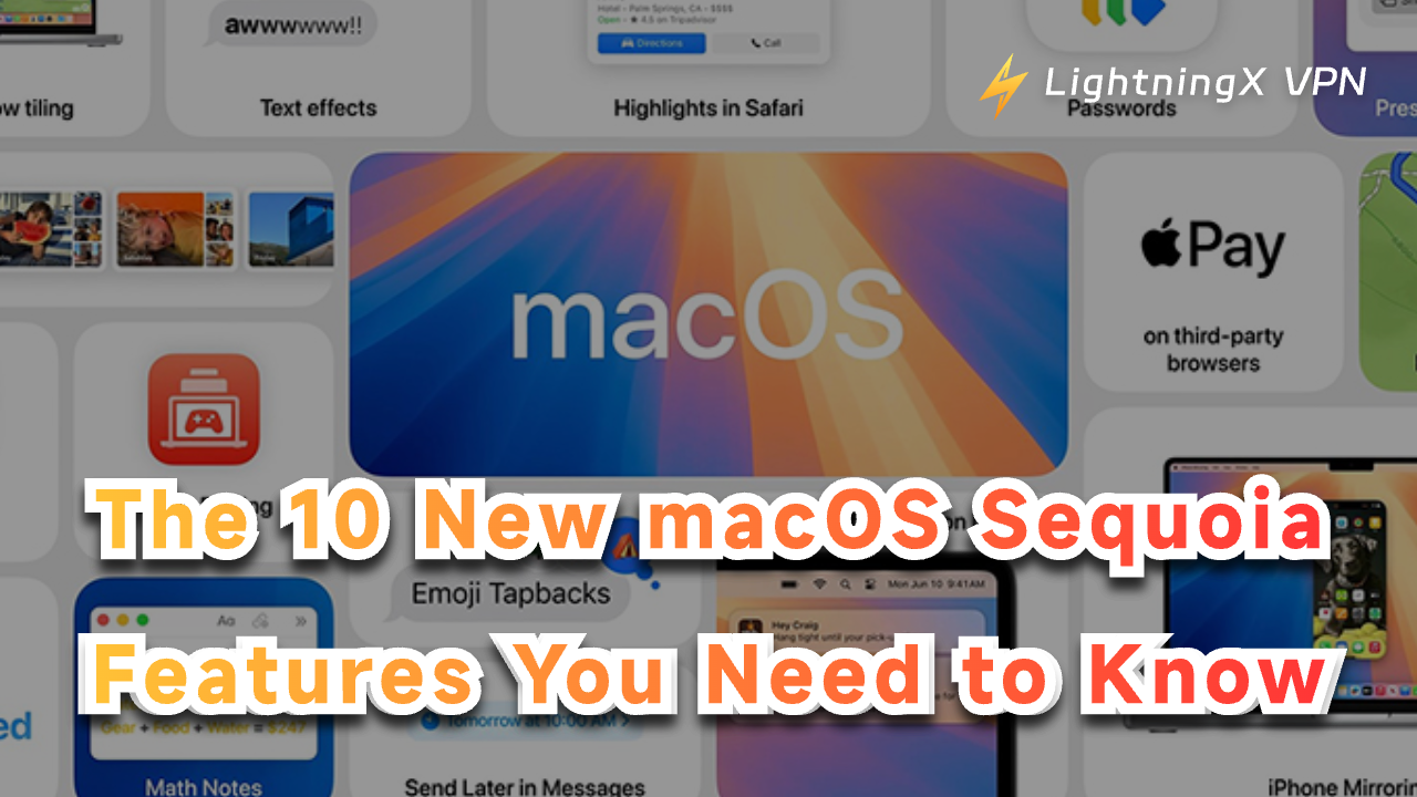macOS Sequoia Features: 10 New Features You Need to Know