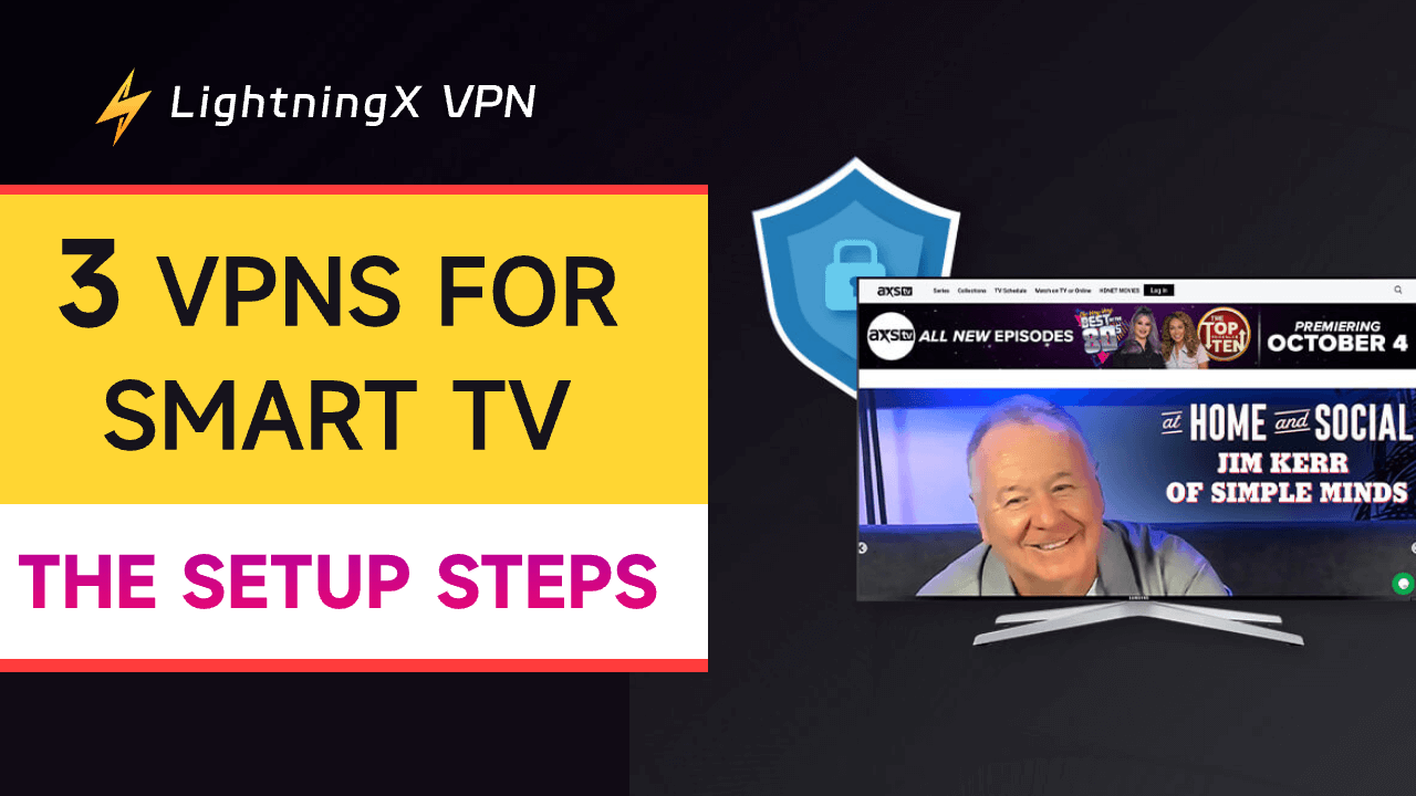 スマートテレビ用無料&有料VPN 5選 + 簡単設定ガイド