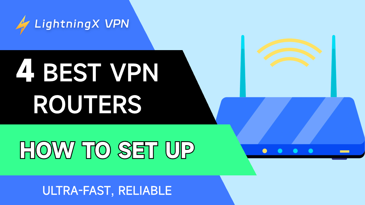 The Best VPN Routers: A Comprehensive Introduction