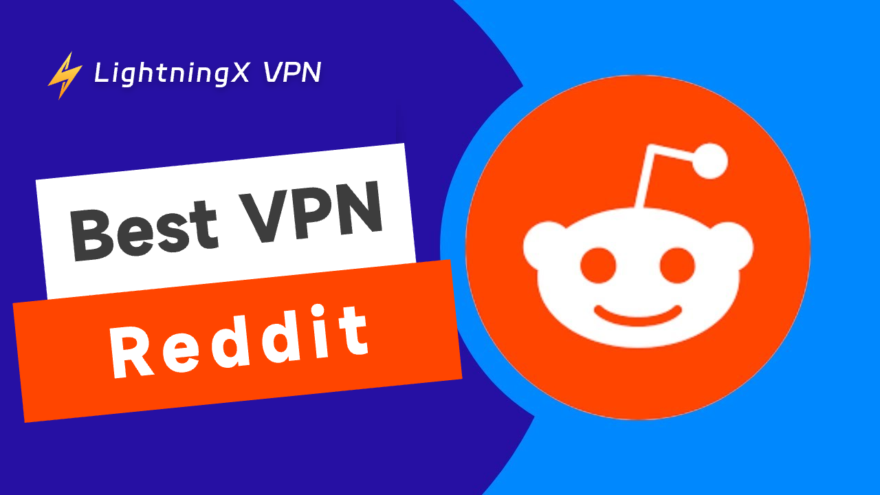 4 Best VPNs for Reddit in 2026