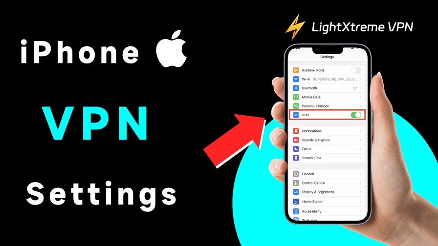 iPhone VPN Settings: How to Set up and Use a VPN on iPhone?