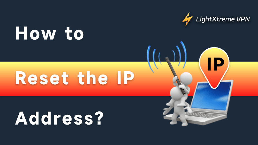 How to Reset IP Address on Windows 10/11, Mac, Router, etc.