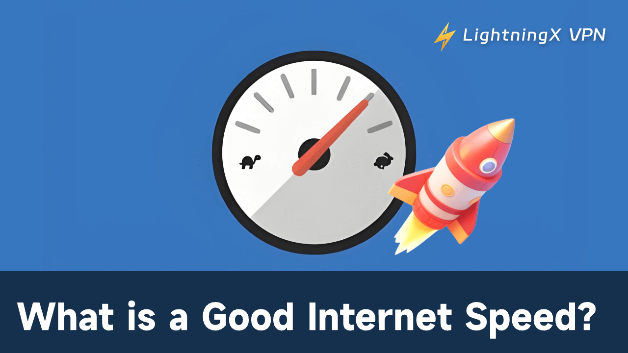 What Is a Good Internet Speed for Gaming, Streaming, etc.?