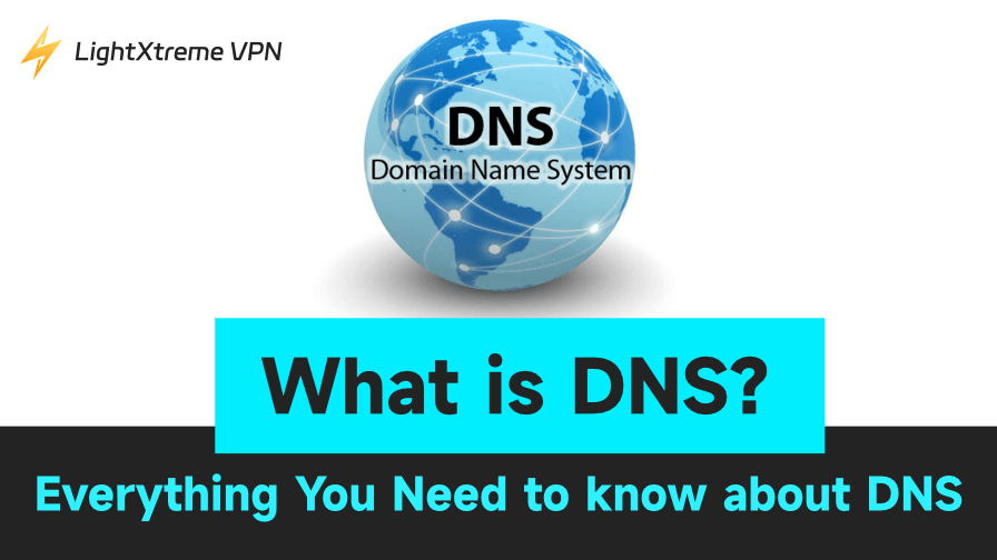 What Is DNS? Everything You Need to Know about DNS
