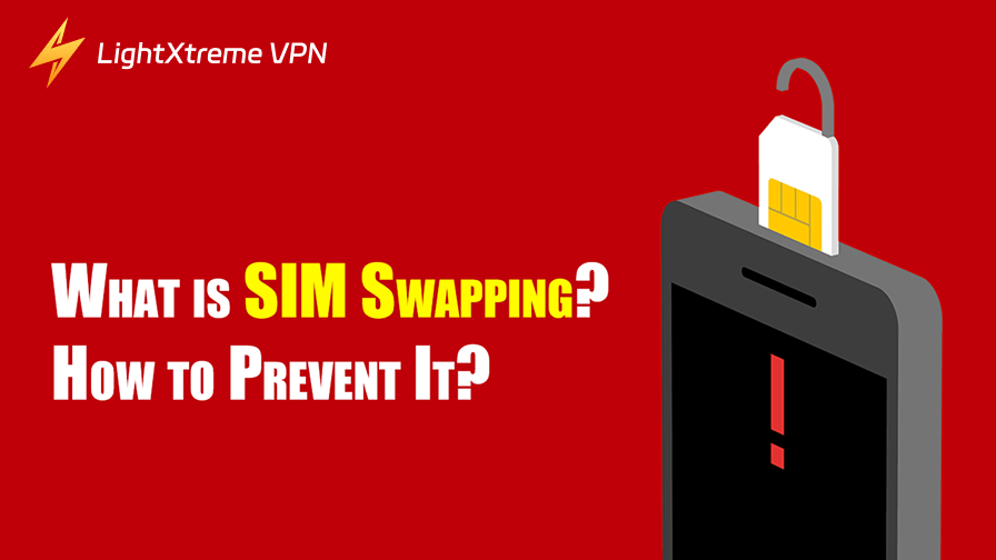 What Is SIM Swapping? How to Prevent It?