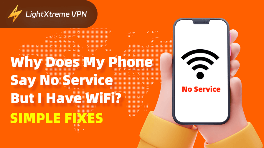 Why Does My Phone Say No Service But I Have WiFi? [7 Fixes]