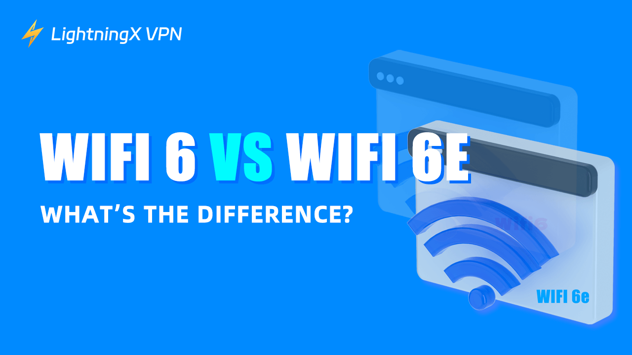WiFi 6 vs 6E: What’s the Difference?