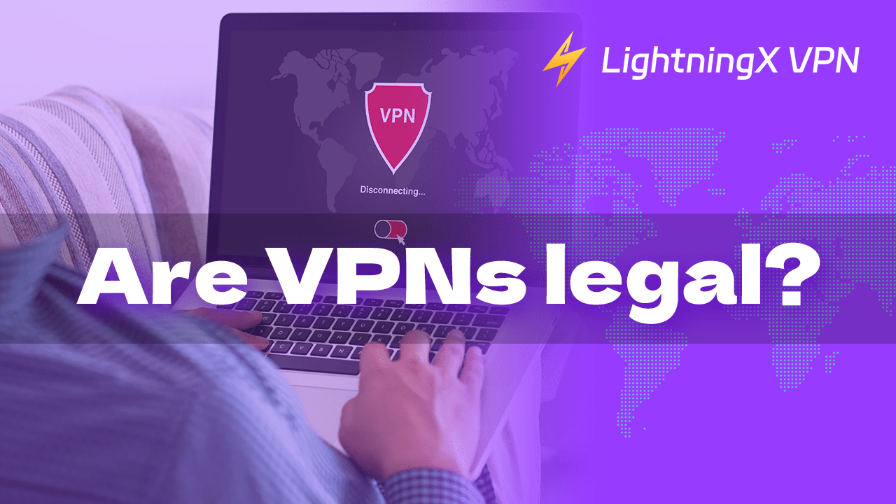 Legal ba ang VPN? Lahat ng Dapat Mong Malaman