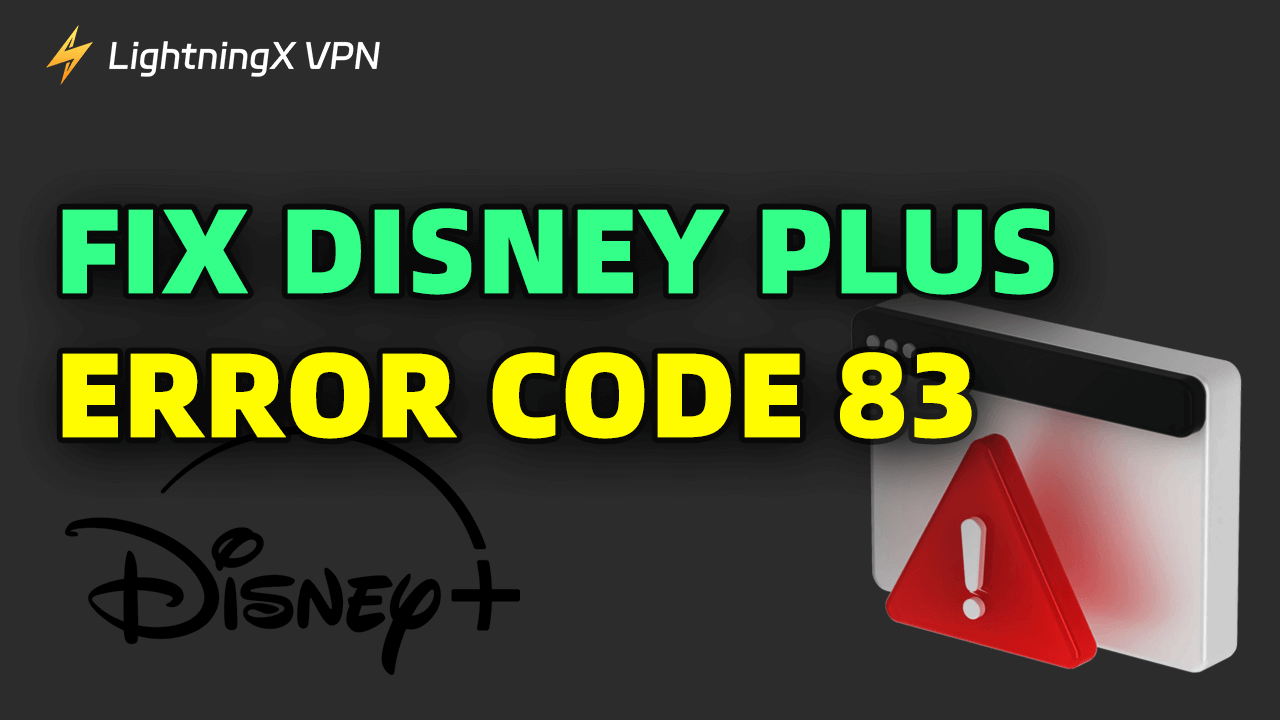 What Is Disney Plus Error Code 83? How to Fix the Issue?