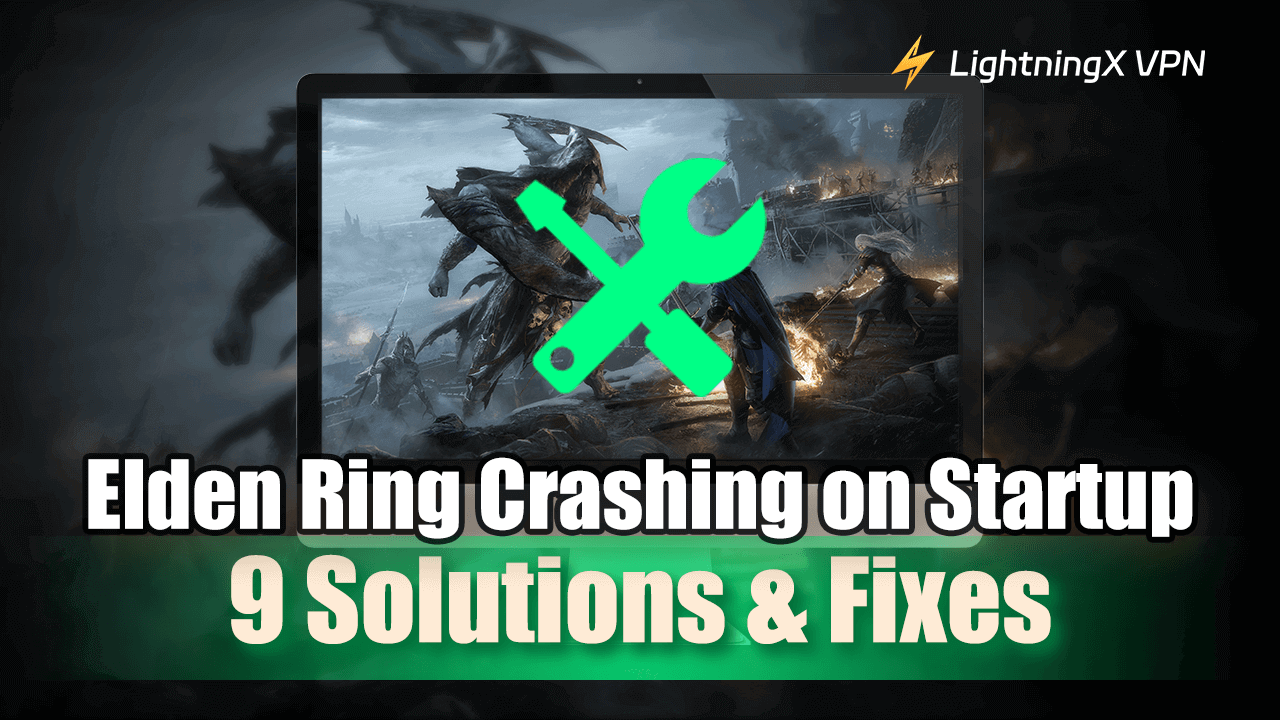 Elden Ring Crashing on Startup: 9 Quick and Easy Fixes