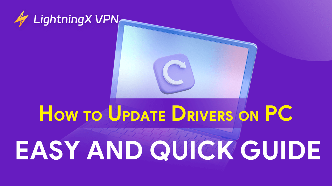 How to Update Drivers on PC (Windows 10/11): 4 Methods