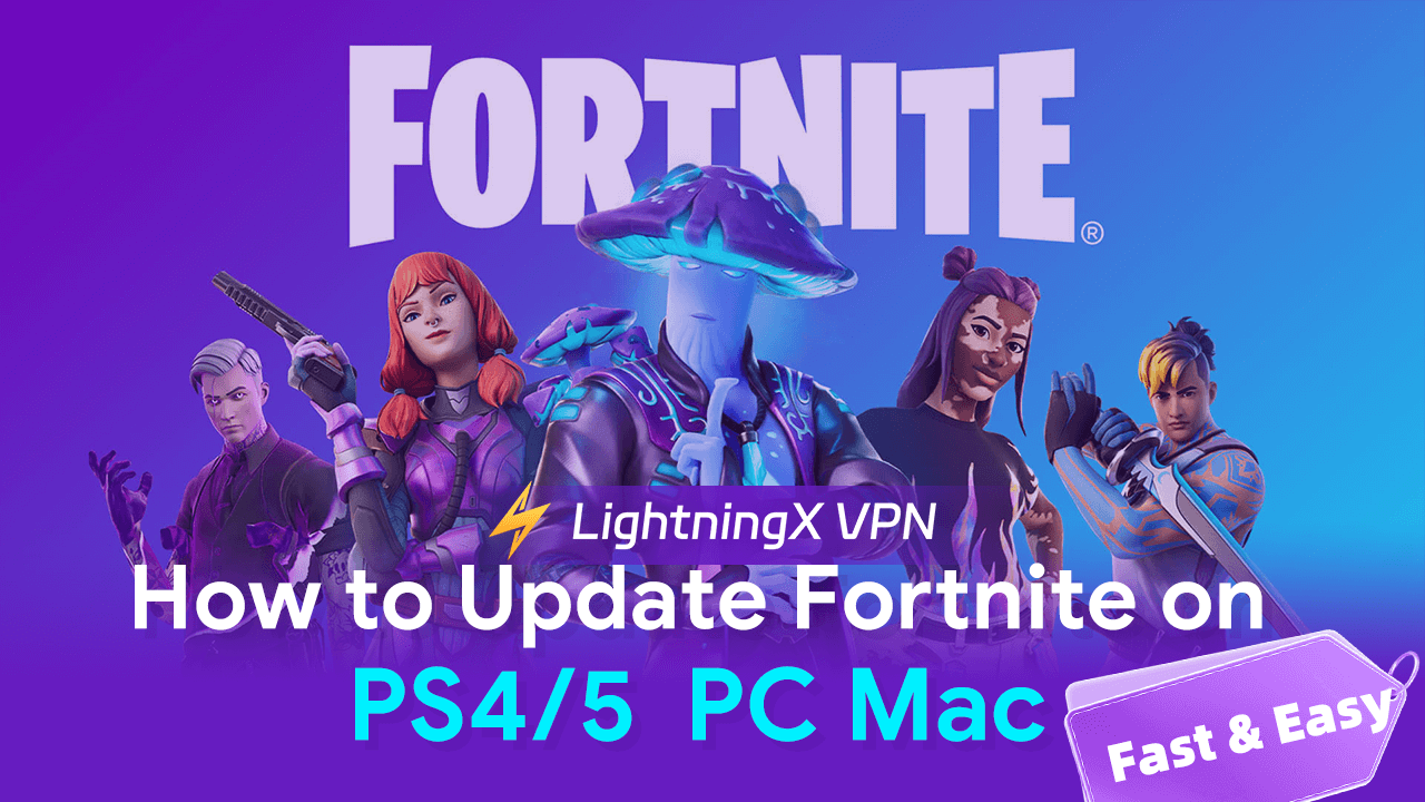 How to Update Fortnite on PS4/5, PC, Mac (Fast & Easy)