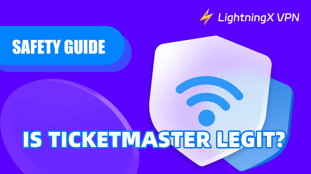 Safety Guide: Is Ticketmaster Legit?