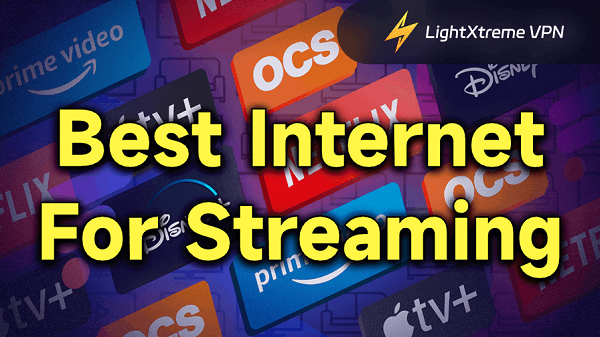 Best internet for streaming