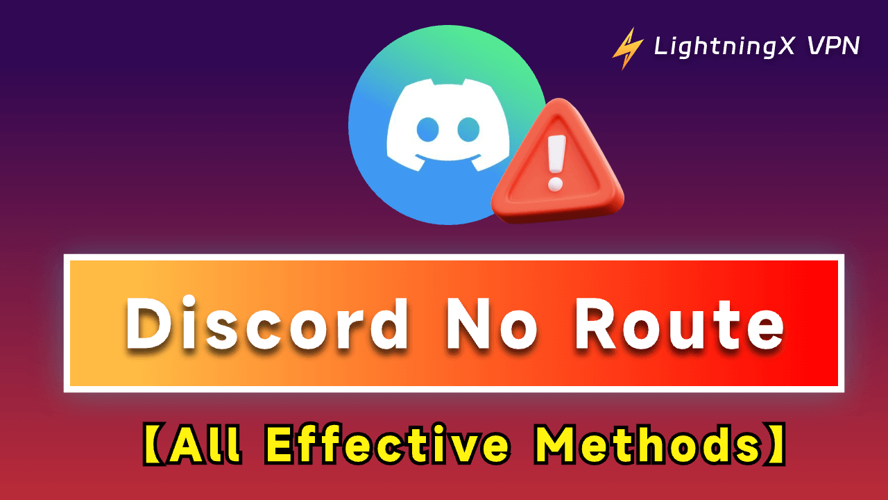 Fix “Discord No Route”: 8 Easy and Quick Methods