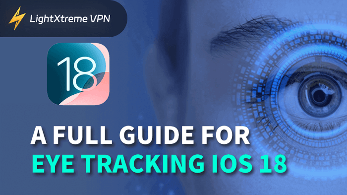 iOS 18 시선 추적에 대한 완벽 가이드