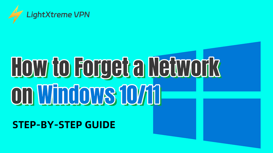 How to Forget a Network on Windows 10/11: Step-by-Step Guide