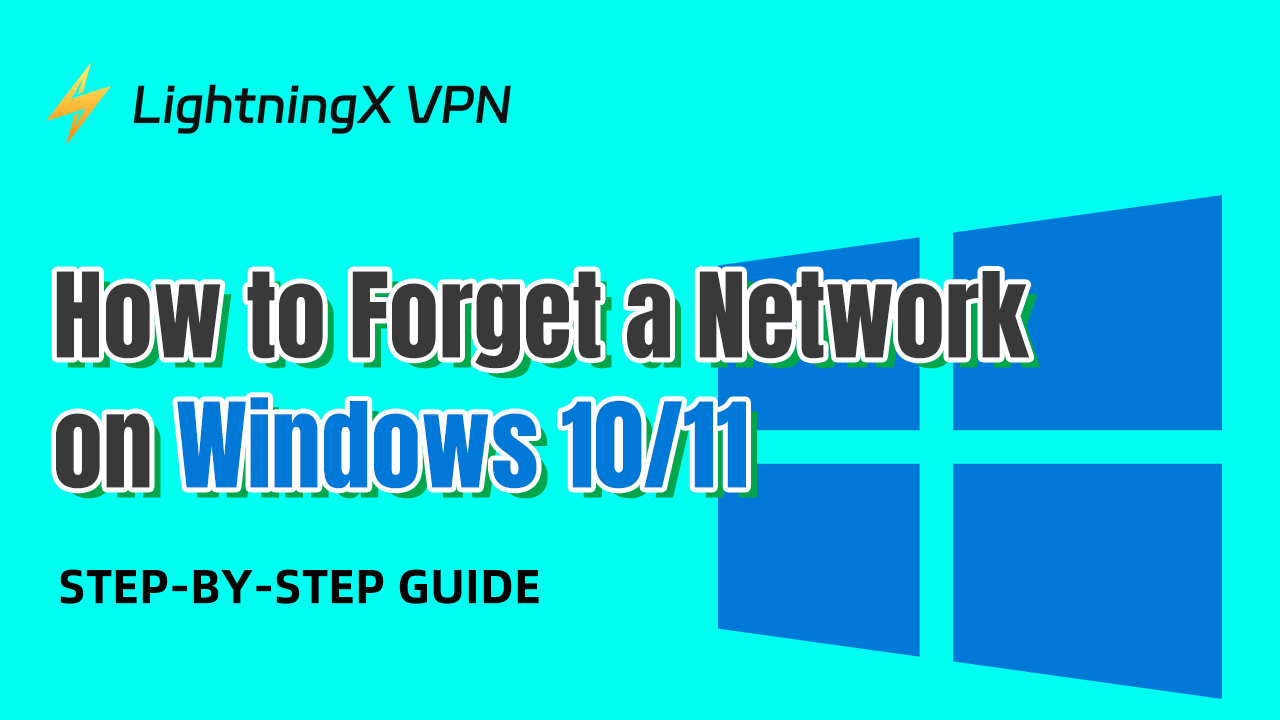 How to Forget a Network on Windows 10/11: Step-by-Step Guide