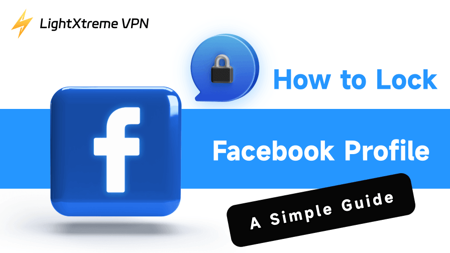 How to Lock Facebook Profile: A Simple Guide