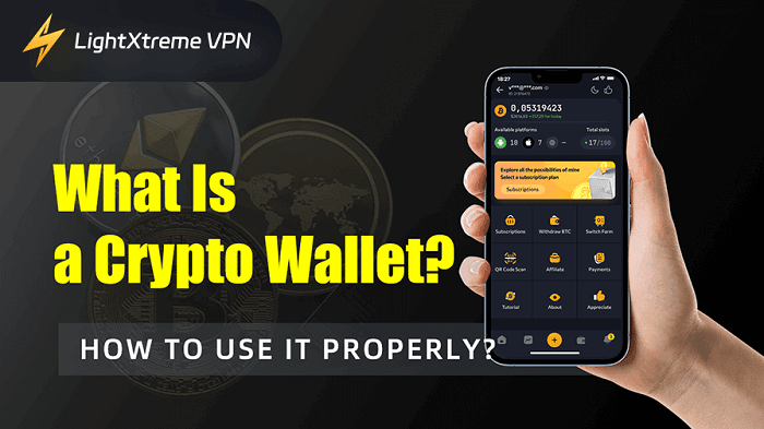 What Is a Crypto Wallet? How to Use It Properly?