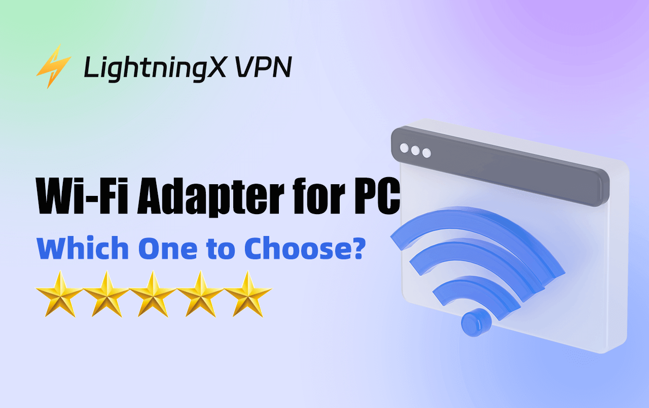 Wi-Fi Adapter for PC: How to Choose and Set Up One
