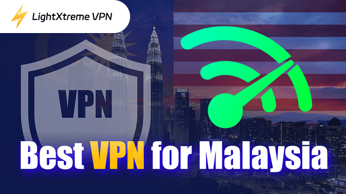 Best VPN for Malaysia