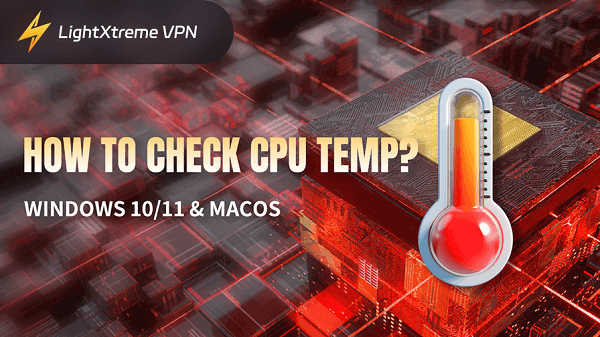 ¿Cómo comprobar la temperatura del CPU? (Windows 10/11, Mac)