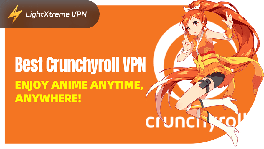 Crunchyroll VPN