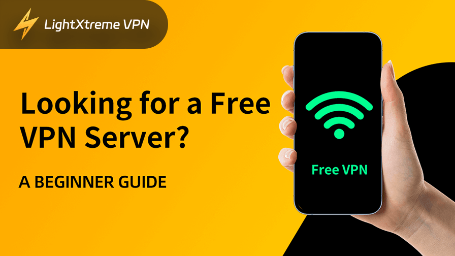 Looking for a Free VPN Server? [A Beginner Guide]