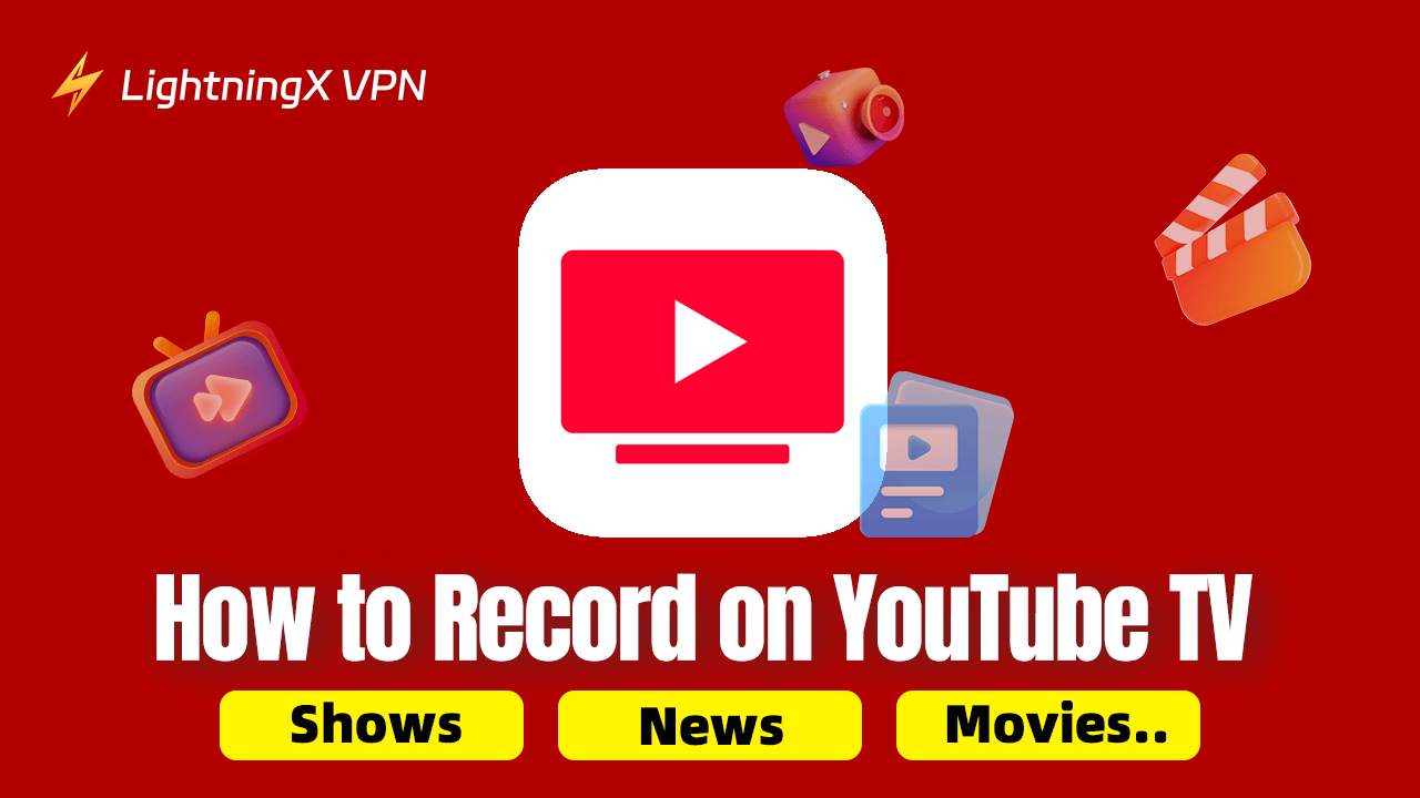 How to Record on YouTube TV [Shows, News, Movies, etc.]
