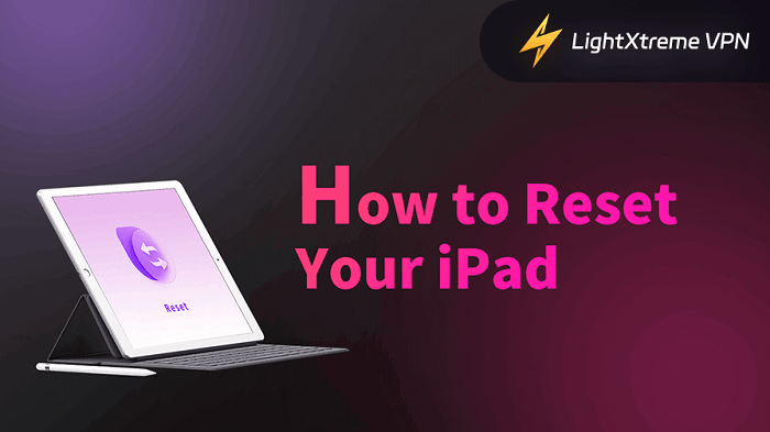 How to reset your iPad