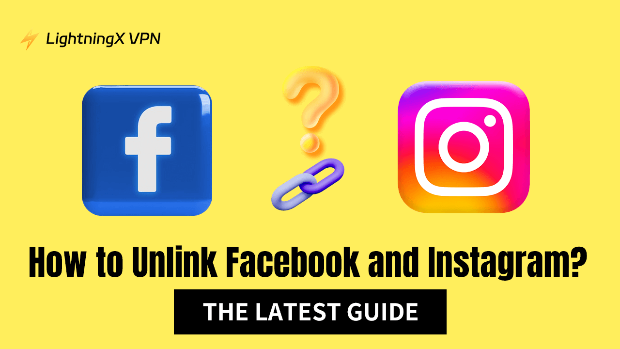 How to Unlink Facebook and Instagram on Mobile and Desktop