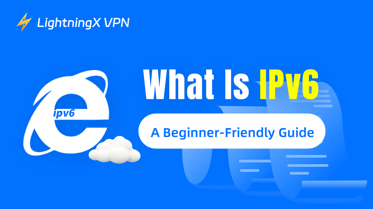 What Is IPv6 Address: A Beginner-Friendly Guide