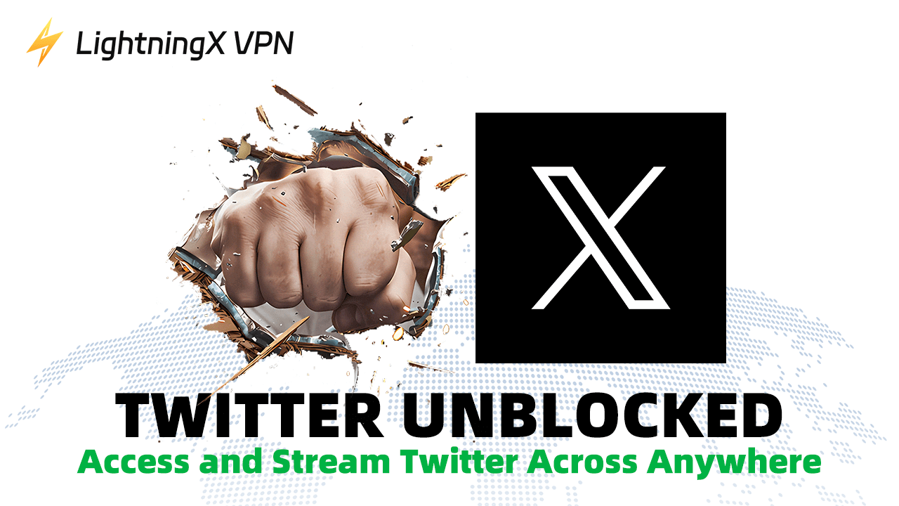 Twitter Unblocked: Access and Stream Twitter Across Anywhere
