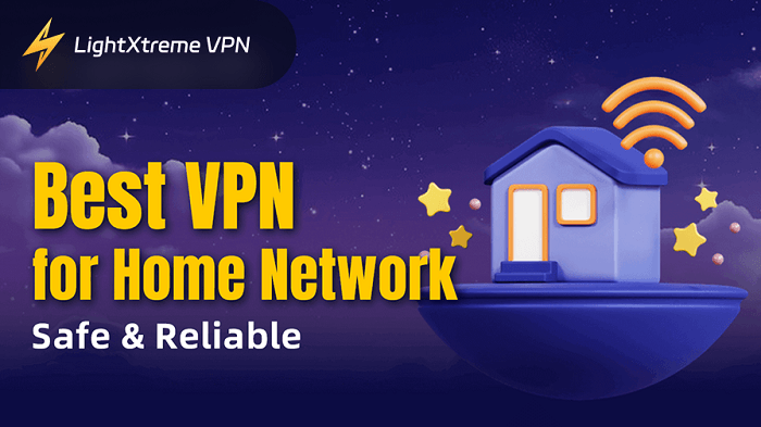 가정 네트워크용 최고의 VPN: 안전하고 신뢰할 수 있는