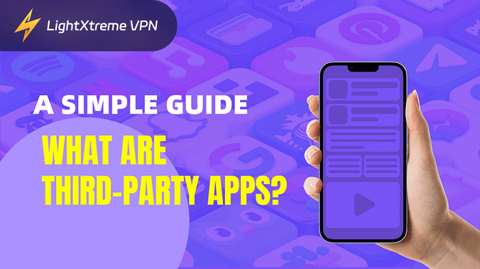 A Simple Guide: What Are Third-Party Apps?
