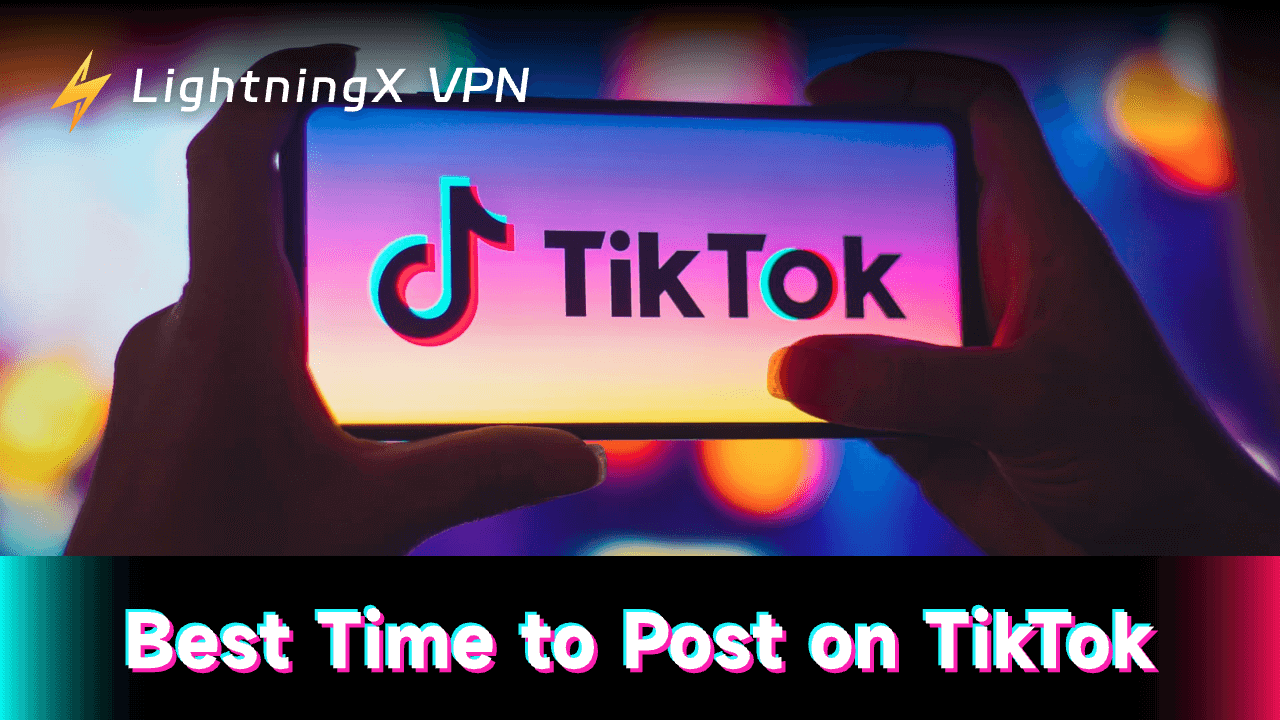 Best Time to Post on TikTok