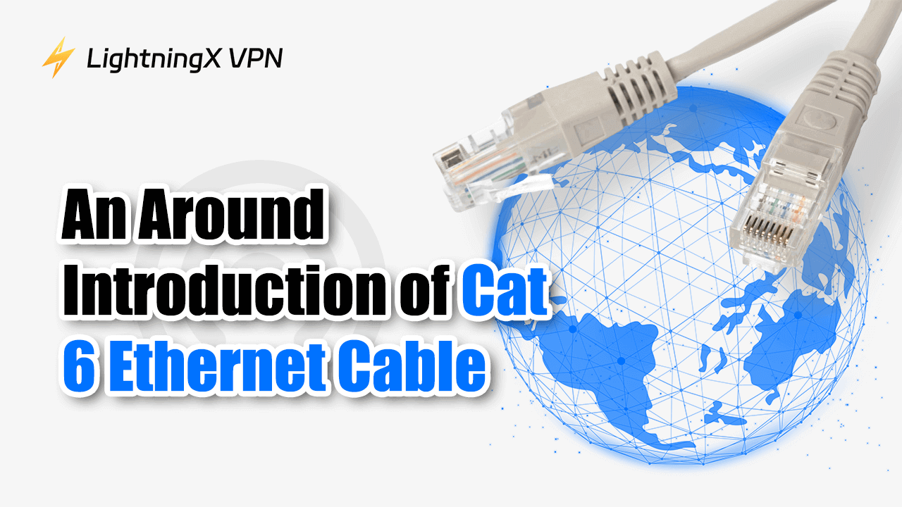 An Around Introduction of Cat 6 Ethernet Cable