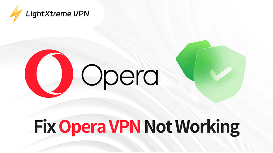 Как исправить проблему с Opera VPN не работает –  11 решений